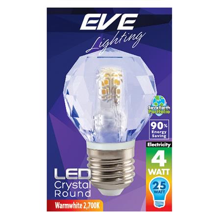หลอด LED EVE CRYSTAL ROUND 4 วัตต์ WARM WHITE E27_1
