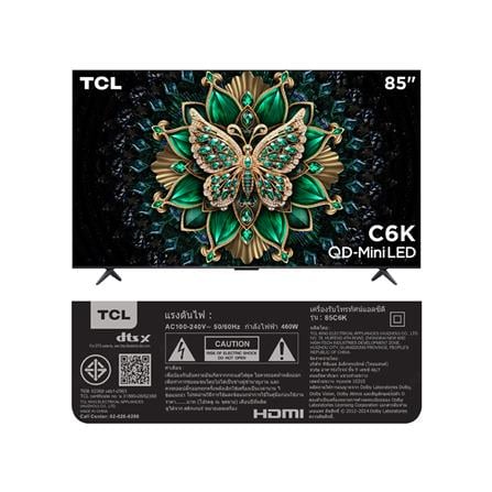 ทีวีคิวดี มินิแอลอีดี 85 นิ้ว TCL (4K, LED, GOOGLE TV) 85C6K_7