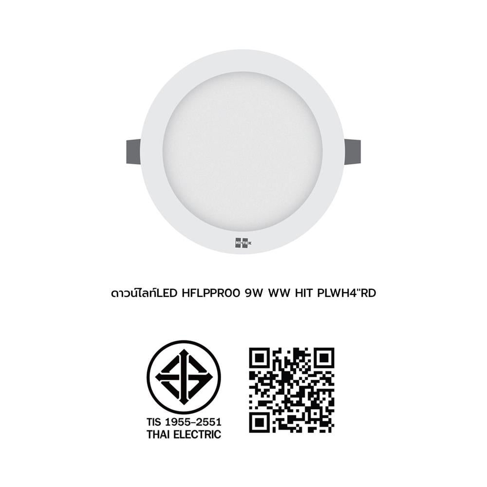 ดาวน์ไลท์ LED HI-TEK HFLPPR00 9 วัตต์ WARM WHITE สีขาว 4 นิ้ว กลม