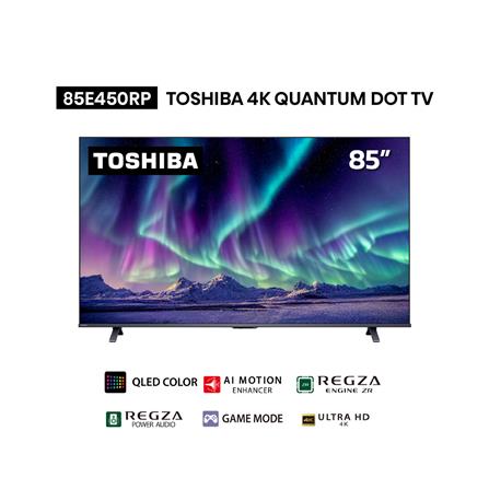 ทีวีคิวแอลอีดี 85 นิ้ว TOSHIBA (4K, QLED, VIDAA) 85E450RP_7